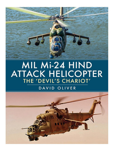 Mil Mi-24 Hind Attack Helicopter - David Oliver. Eb17