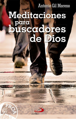 Libro Meditaciones Para Buscadores De Dios - Gil Moreno, ...