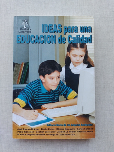Ideas Para Una Educación De Calidad Brunner,  Camhi Y 2002