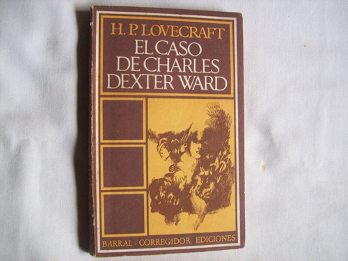Libro: El Caso De Charles Dexter Ward . H. P. Lovecraft