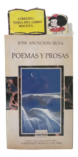 José Asunción Silva - Poemas Y Prosas - Cara Y Cruz - 1994