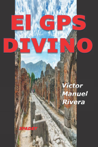 Libro: El Gps Divino: Novela (spanish Edition)