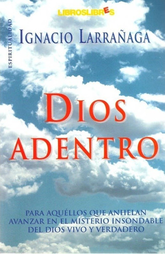 Dios Adentro - Ignacio Larrañaga