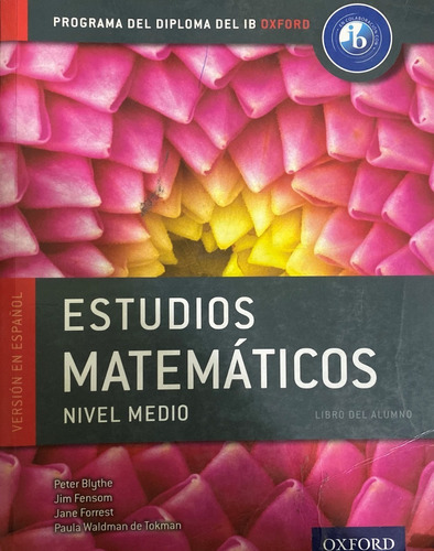 Ib Estudios Matematicos - Libro Del Alumno Diploma Ib Oxford, de Blythe, Peter. Editorial Oxford University Press, tapa blanda en español, 2015