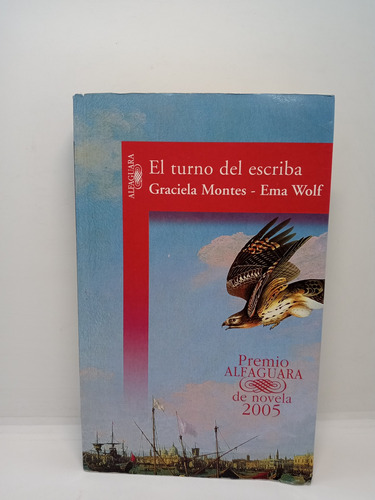 El Turno Del Escriba - Graciela Montes - Ema Wolf - Lit Lat 