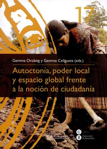 Libro Autoctonía, Poder Local Y Espacio Global Frente A La