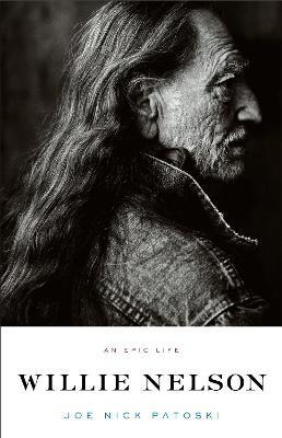 Libro Willie Nelson - An Epic Life - Joe Nick Patoski