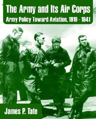 Libro The Army And Its Air Corps - James P Tate