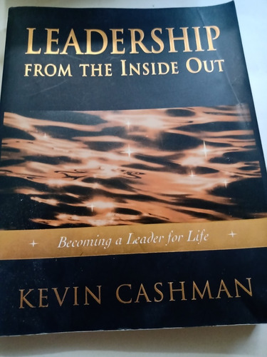 Libro En Inglés Liderazgo Leadership From The Inside Out