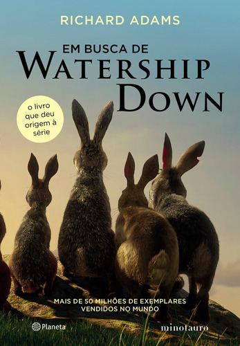 Em busca de Watership Down: O livro que deu origem à série - 3ª Edição, de Adams, Richard. Editora Planeta do Brasil Ltda., capa mole em português, 2019