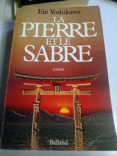 Libro En Francés Eiji Yoshikawa La Pierre Et Le Sabre
