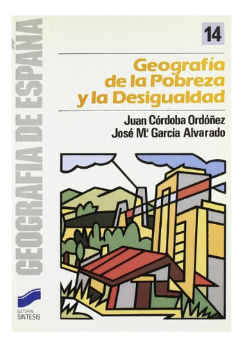 Libro Georafía De La Pobreza Y De La Desigualdad De Juan Cór