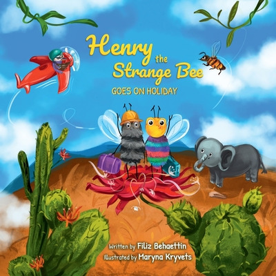 Libro Henry The Strange Bee Goes On Holiday - Behaettin, ...