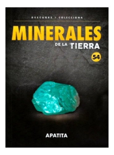 Minerales De La Tierra Número 54 Apatita