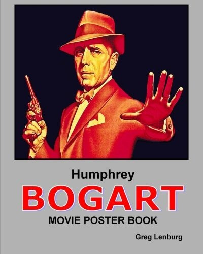 Humphrey Bogart Movie Poster Book
