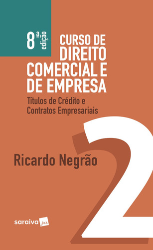 Curso De Direito Comercial E De Empresa : Títulos De Crédi, De Ricardo José Negrão Nogueira. Editora Saraiva (juridicos) - Grupo Somos Sets, Capa Mole Em Português