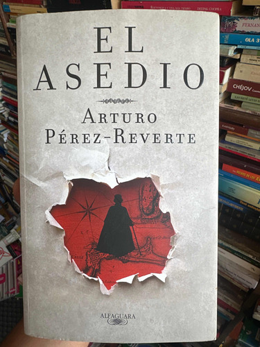 El Asedio - Arturo Pérez Reverte - Libro Original Usado