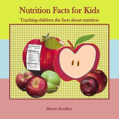 Libro Nutrition Facts For Kids - Maryse A Rouffaer