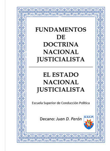Libro Fundamentos Y Estado Nacional Justicialista