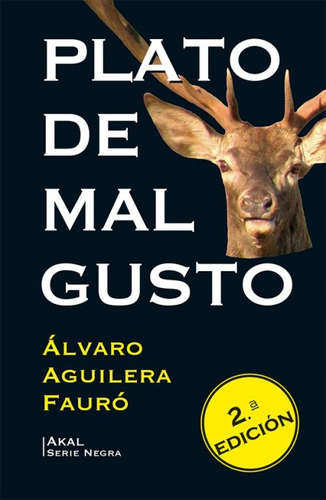 Plato De Mal Gusto - Fauró, Álvaro Aguilera