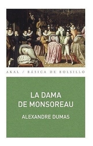 Libro - La Dama De Monsoreau - Dumas, Alexandre