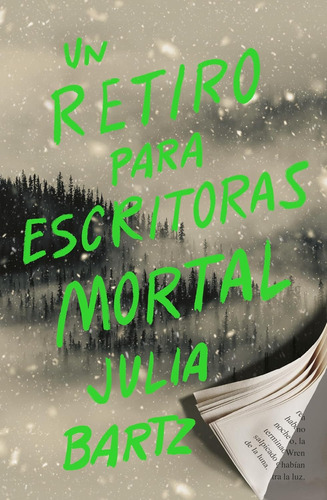 Un Retiro Para Escritoras Mortal - Julia Bartz - Nuevo