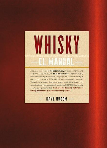 Libro: Whisky: El Manual. Broom, Dave. H.blume