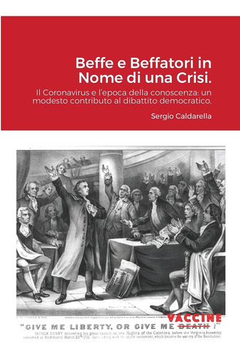 Libro: Beffe E Beffatori In Nome Di Una Crisi.: Il Coronavir
