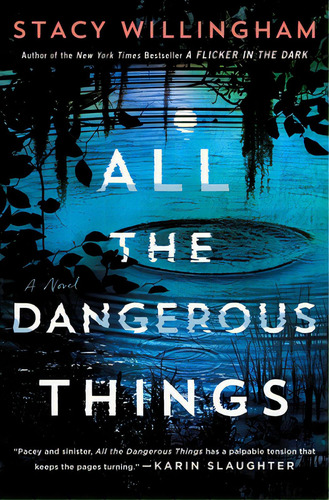 All The Dangerous Things, De Willingham, Stacy. Editorial Minotaur, Tapa Dura En Inglés