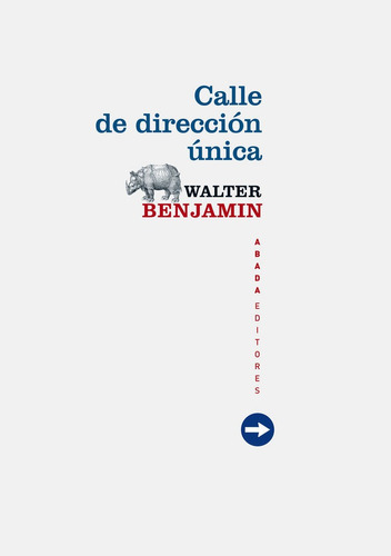 Calle De Direccion Unica - Walter Benjamin