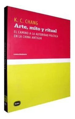 Libro Arte, Mito Y Ritual. El Camino A La Autoridad Polític