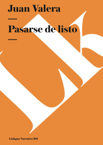 Libro: Pasarse De Listo (narrativa) (spanish Edition)