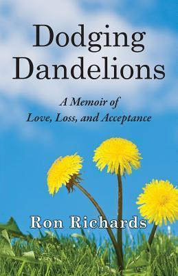 Libro Dodging Dandelions - Ron Richards