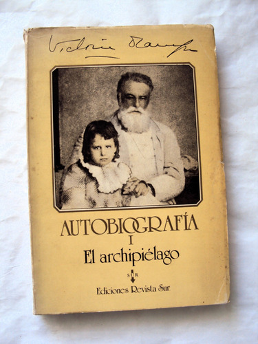 Victoria Ocampo, Autobiografía I. El Archipiélago - L37