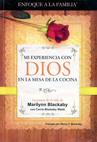 Mi Experiencia Con Dios, En La Mesa De La Cocina, De Marilynn Blackaby. Editorial Mundo Hispano En Español