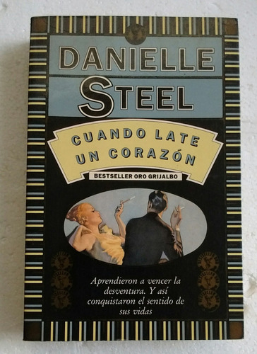 Danielle Steel Cuando Late Un Corazón Edit Grijalbo 1991