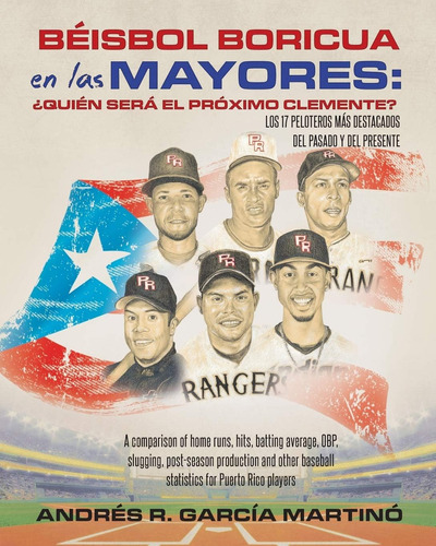 Libro: Béisbol Boricua En Las Mayores: ¿quién Será El ?: Una