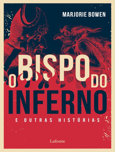 O Bispo Do Inferno E Outras Historias: O Bispo Do Inferno E Outras Historias, De Bowen, Marjorie. Editora Lafonte, Capa Mole, Edição 1 Em Português, 2023