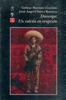 Libro Durango : Un Volcã¡n En Erupciã³n - Martinez Guzman...