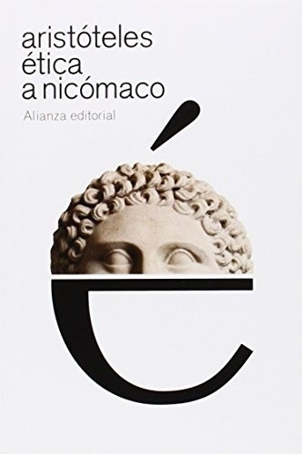 Imagen 1 de 3 de Etica A Nicómaco, Aristóteles, Alianza