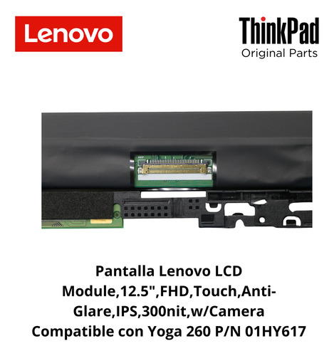Pantalla Lenovo 12.5 ,fhd,touch,anti-glare,ips,300nit,w/came
