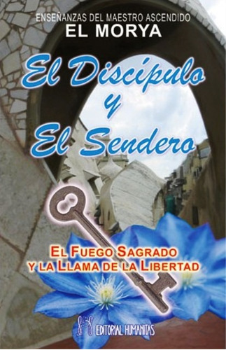 El Discipulo Y El Sendero