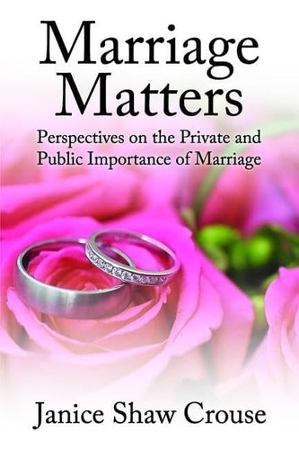 Libro: En Inglés El Matrimonio Importa: Perspectivas Sobre E