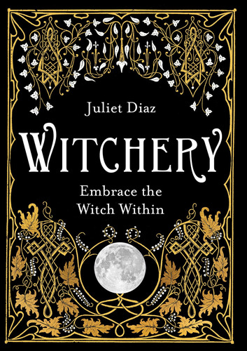 Libro Witchery: Embrace The Witch Within En Inglés