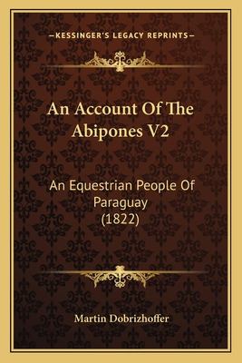 Libro An Account Of The Abipones V2: An Equestrian People...