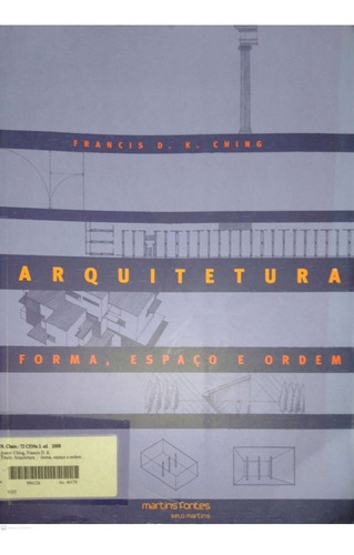 Arquitetura: Forma, Espaco E Ordem 