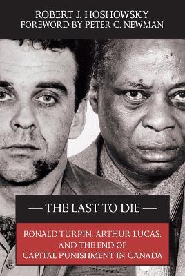 Libro The Last To Die : Ronald Turpin, Arthur Lucas, And ...