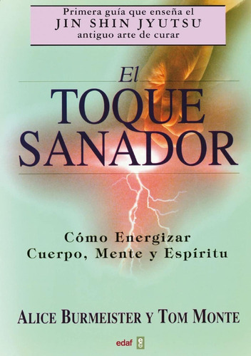 El Toque Sanador, de Burmeister, Alice. Editorial Editorial Edaf, S.L., tapa blanda en español