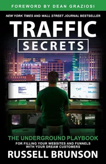 Traffic Secrets: The Underground Playbook For Filling Your Websites - By Russell Brunson - Livro Importado - Inglês - Capa Comum - Novo