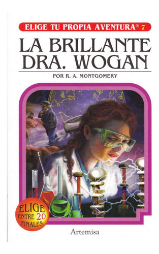 La Brillante Dra Wogan - Elige Tu Propia Aventura- Montgomer